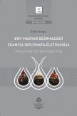 Egy magyar származású francia diplomata életpályája