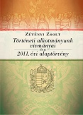 Történeti alkotmányunk vívmányai és a 2011. évi Alaptörvény