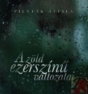 A zöld ezerszínű változatai