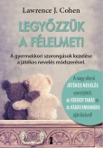 Legyőzzük a félelmet!