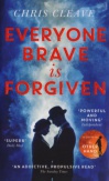 Everyone brave is forgiven