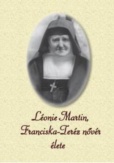 Léonie Martin, Franciska-Teréz nővér élete
