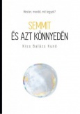 Semmit és azt könnyedén