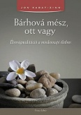 Bárhová mész, ott vagy