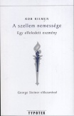 A szellem nemessége - Egy elfeledett eszmény