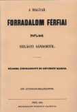 A magyar forradalom férfiai 1848/9-ből