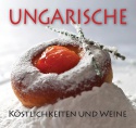 Ungarische Köstlichkeiten und Weine