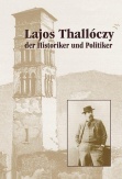 Lajos Thallóczy der Historiker und Politiker