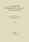 A podmanini Podmaniczky-család oklevéltára I. 1351-1510