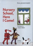 Nursery School, Here I Come!