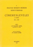 A Magyar Nemzeti Múzeum könyvtárának címereslevelei III. 1601-1657.