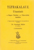 Tátrakalauz - Utmutató a Magas Tátrába s a Tátravidéki fürdőkbe