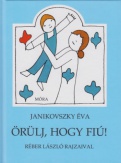 Örülj, hogy fiú!