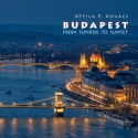 Budapest From Sunrise to Sunset