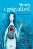 Mesék a gyógyulásról