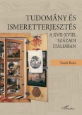 Tudomány és ismeretterjesztés a XVII-XVIII. századi Itáliában