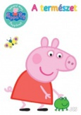 Peppa malac - Ismerd meg Peppával! - A természet