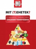 Mit (t)ehetek?