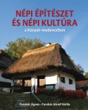 Népi építészet és népi kultúra a Kárpát-medencében