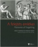 A felejtés emlékei - Memories of Forgetting