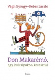 Don Makarémó, egy kulcslyukon keresztül