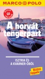 A horvát tengerpart - Isztria és a Kvarner-öböl - Marco Polo