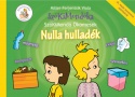 Nulla hulladék - SzóKiMondó Ökomesék