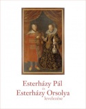 Esterházy Pál és Esterházy Orsolya levelezése