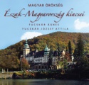 Észak-Magyarország kincsei - Magyar örökség