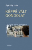 Képpé vált gondolat