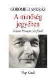 A minőség jegyében