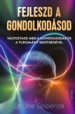 Fejleszd a gondolkodásod