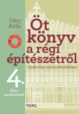 Öt könyv a régi építészetről 4. - Fémszerkezetek