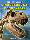 Sötétben világító dinoszaurusz-csontvázak