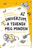 Az univerzum, a tehenek meg minden