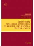 Nemzetközi magánjogi rendeletek az Európai Unió Bírósága gyakorlatában