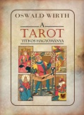 A tarot titkos hagyománya