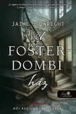 A Foster-dombi ház