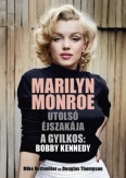 Marilyn Monroe utolsó éjszakája