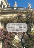 Belvárosi Séta IV. - Szentjeink