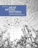 Mese, mítosz, história