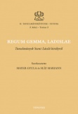 Regum gemma, Ladislae