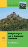 Salgótarján és a Karancs-Medves - Túrakalauz