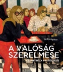 A valóság szerelmese - Czene Béla festészete