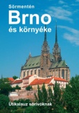 Sörmentén Brno és környéke - útikalauz sörivóknak