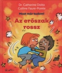 Az erőszak rossz