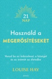 Használd a megerősítéseket