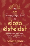 Fedezd fel az előző életeidet