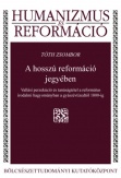 A hosszú reformáció jegyében