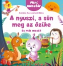 A nyuszi, a sün meg az őzike és más mesék